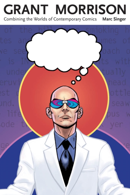 Grant Morrison : Combining the Worlds of Contemporary Comics, PDF eBook