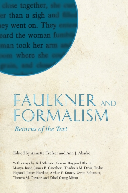 Faulkner and Formalism : Returns of the Text, PDF eBook
