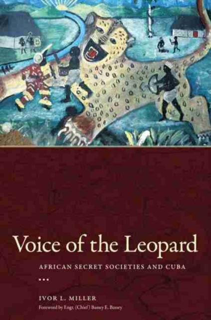 Voice of the Leopard : African Secret Societies and Cuba, Paperback / softback Book