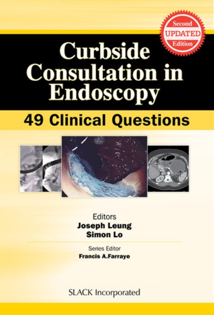 Curbside Consultation in Endoscopy : 49 Clinical Questions, Paperback / softback Book