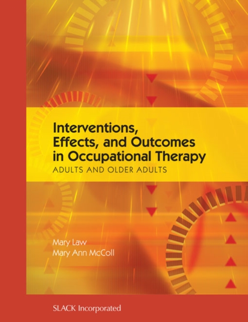 Interventions, Effects, and Outcomes in Occupational Therapy : Adults and Older Adults, EPUB eBook