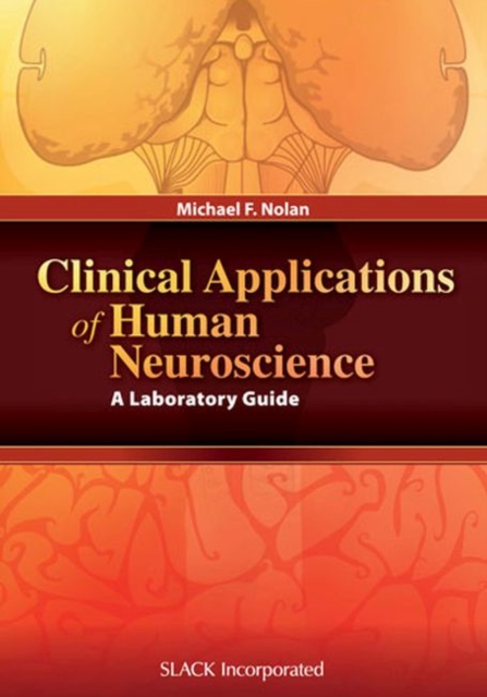 Clinical Applications of Human Neuroscience : A Laboratory Guide, Paperback / softback Book