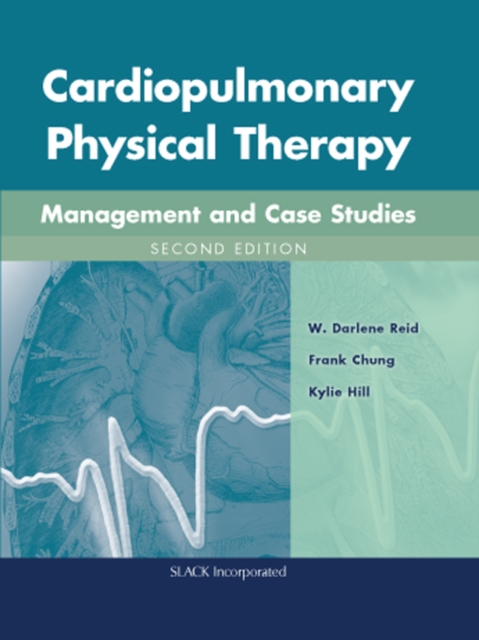 Cardiopulmonary Physical Therapy : Management and Case Studies, Second Edition, EPUB eBook