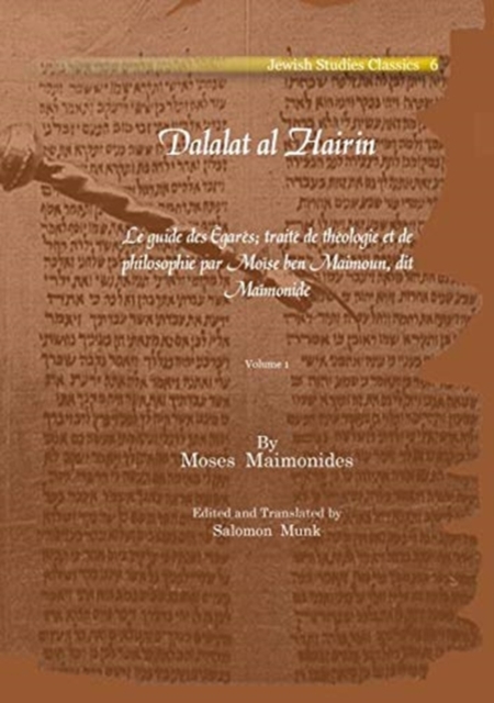 Dalalat al Hairin (Vol 1) : Le guide des Egares; traite de theologie et de philosophie par Moise ben Maimoun, dit Maimonide, Paperback / softback Book