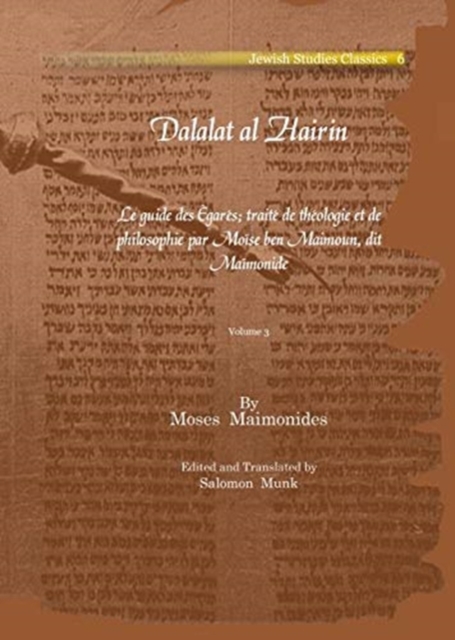 Dalalat al Hairin (Vol 3) : Le guide des Egares; traite de theologie et de philosophie par Moise ben Maimoun, dit Maimonide, Paperback / softback Book