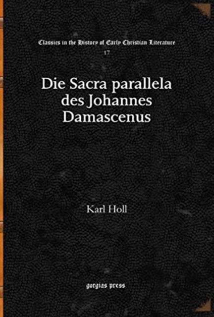 Die Sacra parallela des Johannes Damascenus, Hardback Book