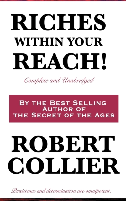 Riches Within Your Reach! Complete and Unabridged, Hardback Book
