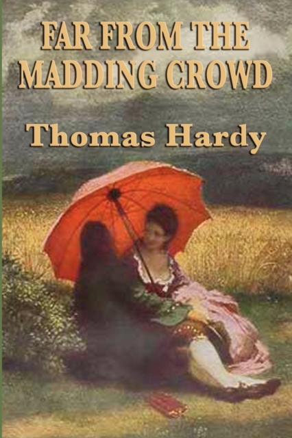 Far from the Madding Crowd, Paperback / softback Book