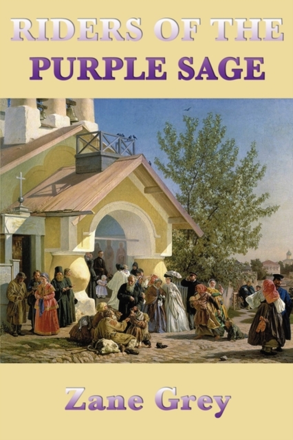 Riders of the Purple Sage, Paperback / softback Book