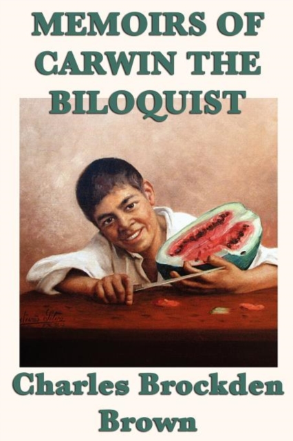 Memoirs of Carwin the Biloquist, Paperback / softback Book