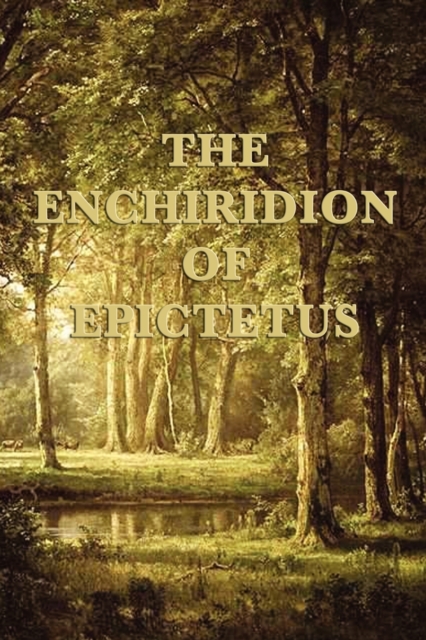 The Enchiridion of Epictetus, Paperback / softback Book