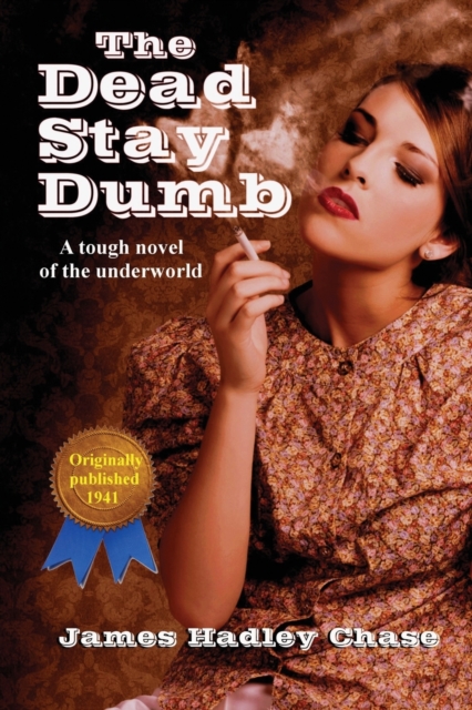 The Dead Stay Dumb, Paperback / softback Book