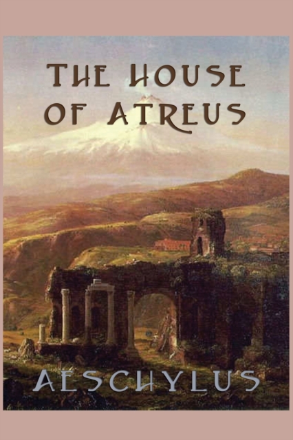 The House of Atreus, Paperback / softback Book