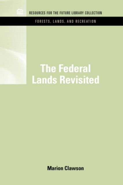 The Federal Lands Revisited, Hardback Book