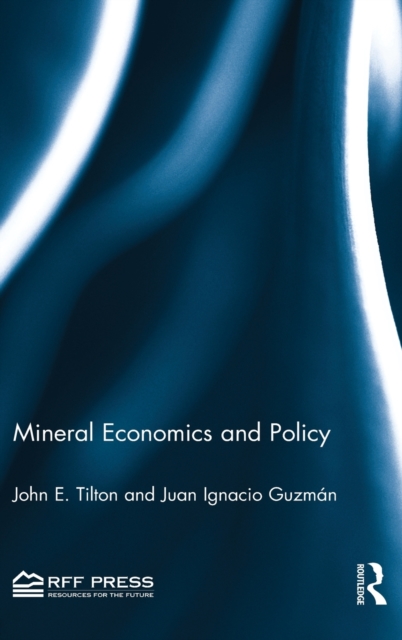 Mineral Economics and Policy, Hardback Book