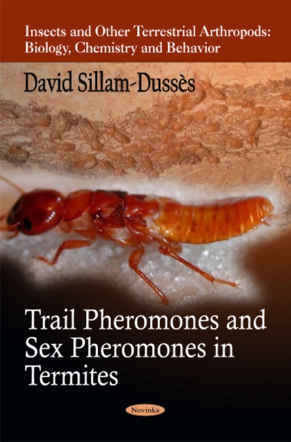 Trail Pheromones & Sex Pheromones in Termites, Paperback / softback Book