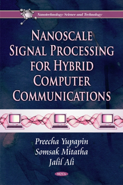 Nanoscale Signal Processing for Hybrid Computer Communications, Hardback Book