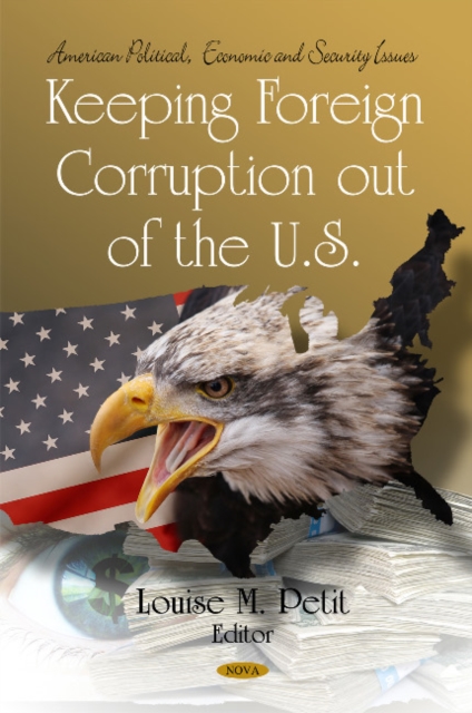 Keeping Foreign Corruption out of the U.S., Hardback Book