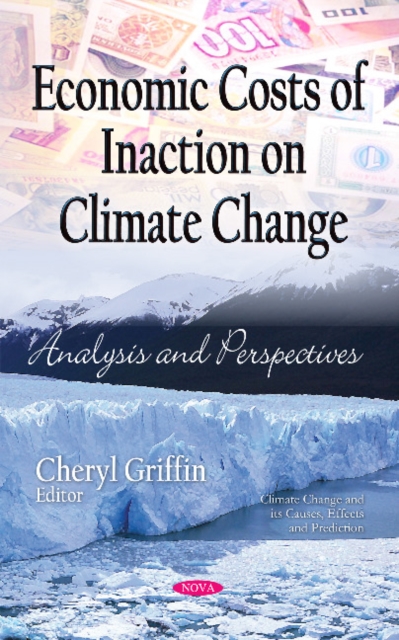 Economic Costs of Inaction on Climate Change : Analysis & Perspectives, Hardback Book