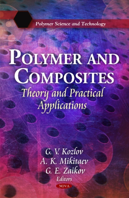 Polymer & Composites : Theory & Practical Applications, Hardback Book