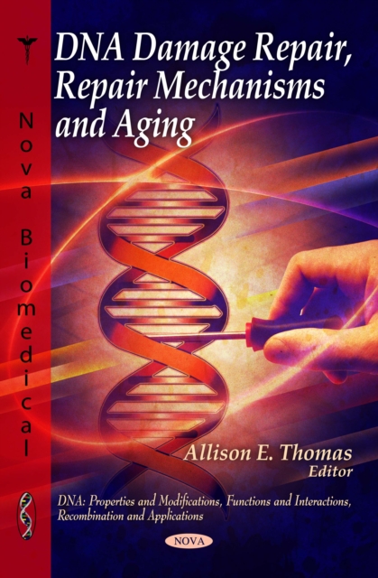 DNA Damage Repair, Repair Mechanisms and Aging, PDF eBook