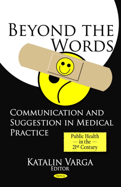 Beyond the Words : Communication and Suggestion in Medical Practice, PDF eBook