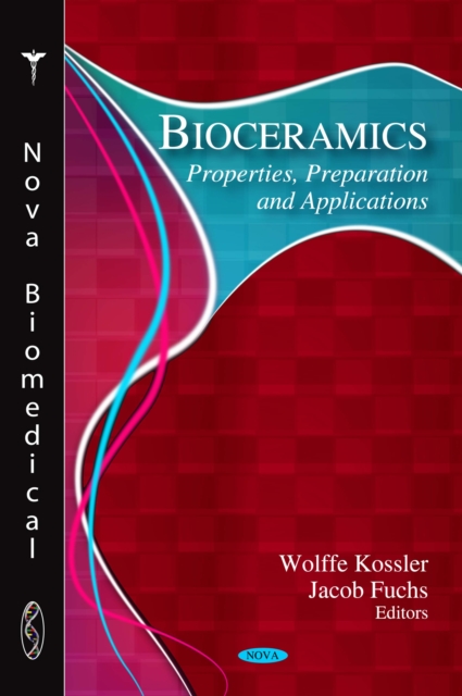 Bioceramics : Properties, Preparation and Applications, PDF eBook