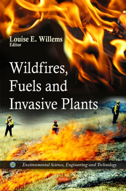 Wildfires, Fuels & Invasive Plants, Hardback Book