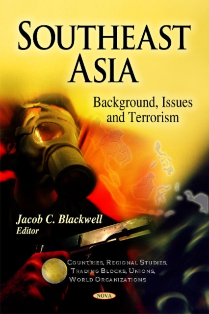 Southeast Asia : Background, Issues & Terrorism, Hardback Book