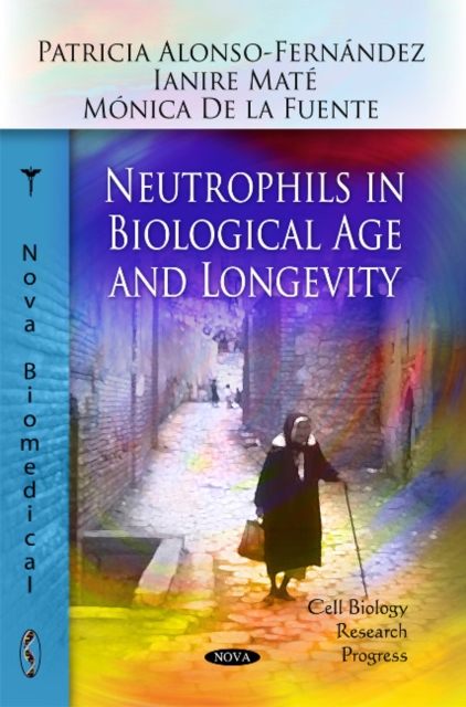 Neutrophils in Biological Age & Longevity, Paperback / softback Book
