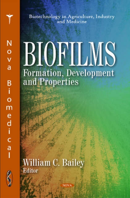 Biofilms : Formation, Development & Properties, Hardback Book