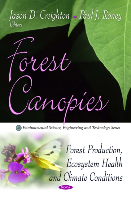 Forest Canopies : Forest Production, Ecosystem Health and Climate Conditions, PDF eBook