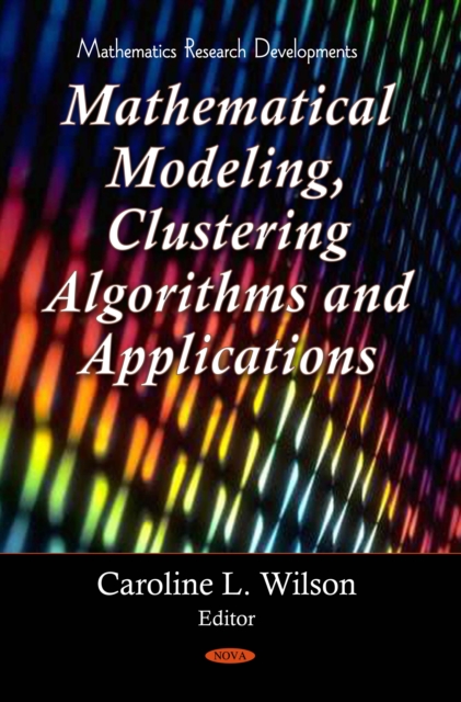 Mathematical Modeling, Clustering Algorithms and Applications, PDF eBook