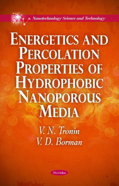 Energetics and Percolation Properties of Hydrophobic Nanoporous Media, PDF eBook