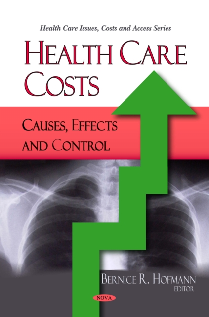 Health Care Costs: Causes, Effects and Control, PDF eBook