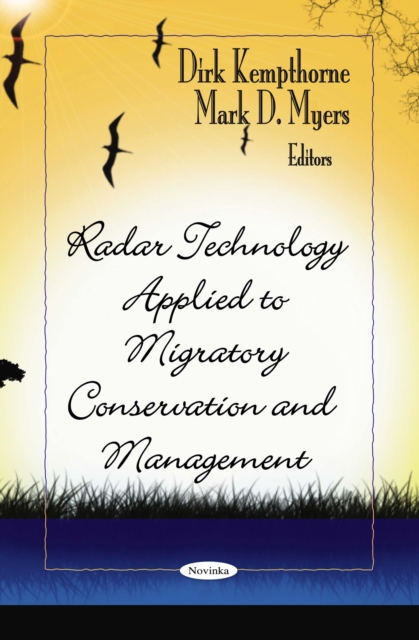 Radar Technology Applied to Migratory Conservation and Management, PDF eBook
