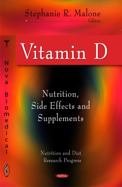 Vitamin D : Nutrition, Side Effects & Supplements, Hardback Book