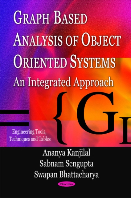 Graph Based Analysis of Object Oriented Systems : An Integrated Approach, Paperback / softback Book