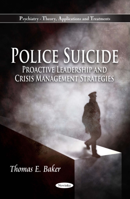 Police Suicide : Proactive Leadership and Crisis Management Strategies, PDF eBook