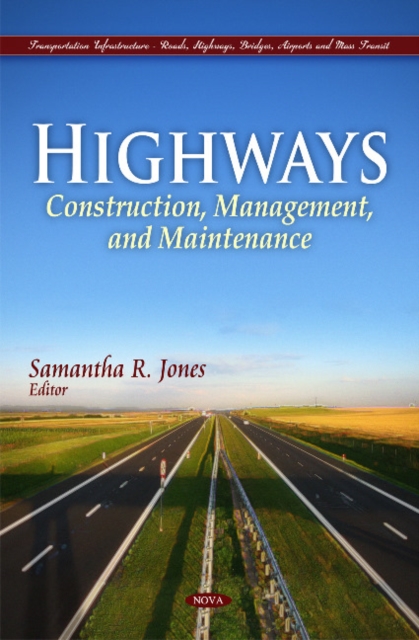 Highways : Construction, Management, & Maintenance, Hardback Book