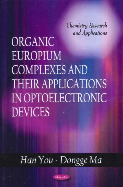 Organic Europium Complexes & their Applications in Optoelectronic Devices, Paperback / softback Book