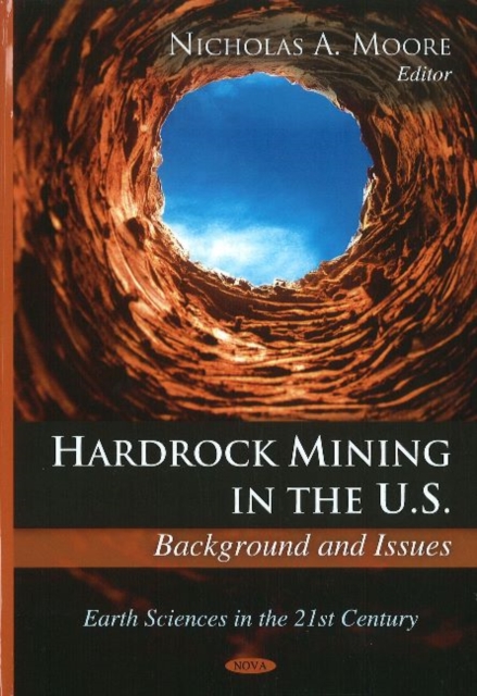 Hardrock Mining in the U.S. : Background & Issues, Hardback Book