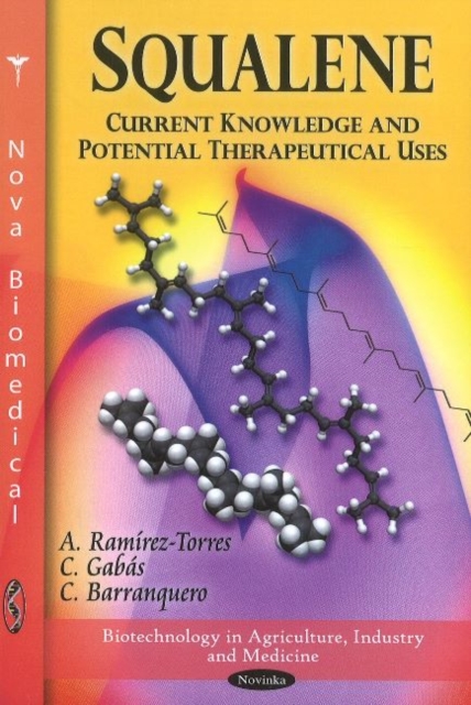 Squalene : Current Knowledge & Potential Therapeutical Uses, Paperback / softback Book