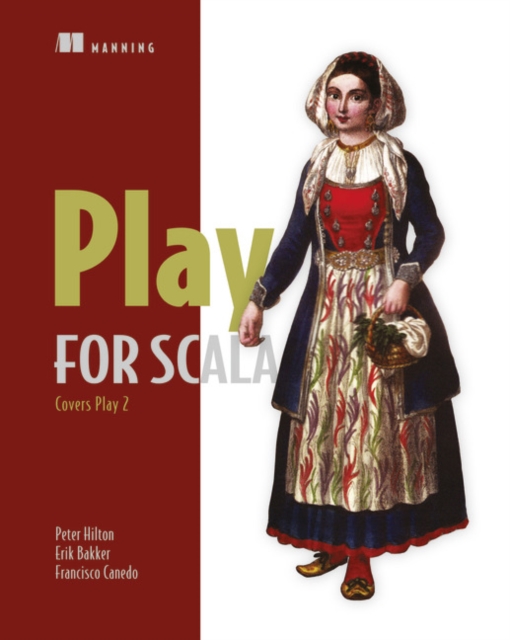 Play for Scala:Covers Play 2, Paperback / softback Book