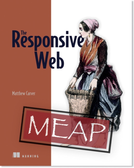 The Responsive Web, Paperback / softback Book