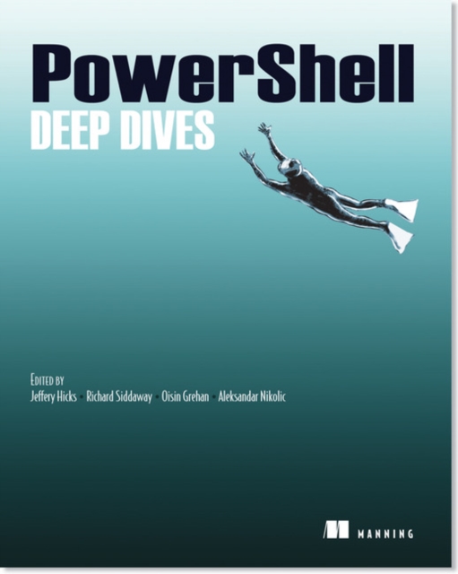 PowerShell Deep Dives, Paperback / softback Book