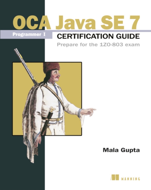OCP Java SE 7 Programmer II certification guide prepare for the IZO- 804 Exam, Paperback / softback Book