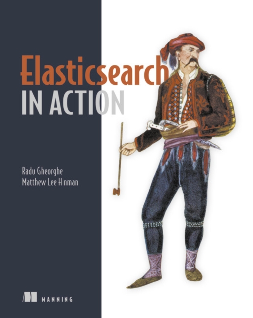 Elasticsearch in Action, Paperback / softback Book