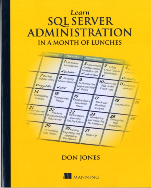 Learn SQL Server Administration in a Month of Lunches, Paperback / softback Book