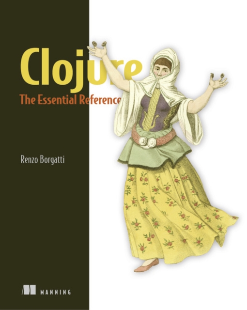 Clojure, The Essential Reference, Paperback / softback Book